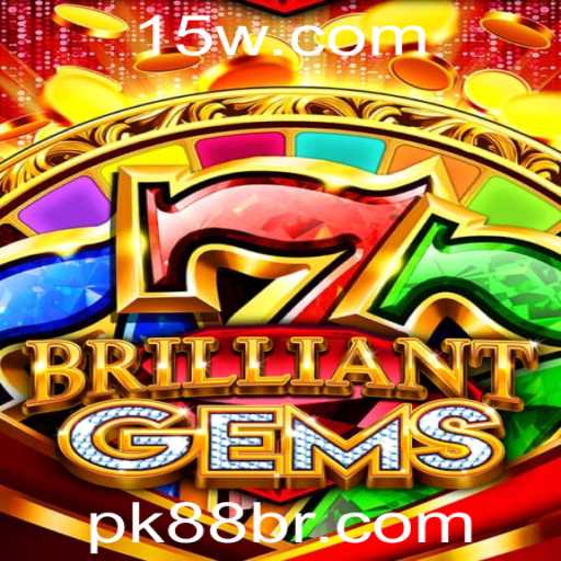 Descubra o Fascinante Mundo de BrilliantGems com PK88
